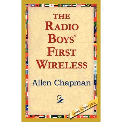 The Radio Boys' First Wireless