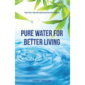 Pure Water for Better Living: The Vital Link Between Water and Health