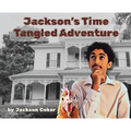 Jackson's Time Tangled Adventure