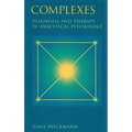 Complexes: Diagnosis and Therapy in Analytical Psychology