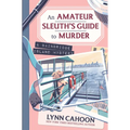 An Amateur Sleuth's Guide to Murder