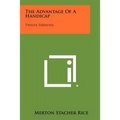 The Advantage of a Handicap: Twelve Sermons