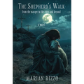 The Shepherd's Walk: From the Manger to the Cross and Beyond