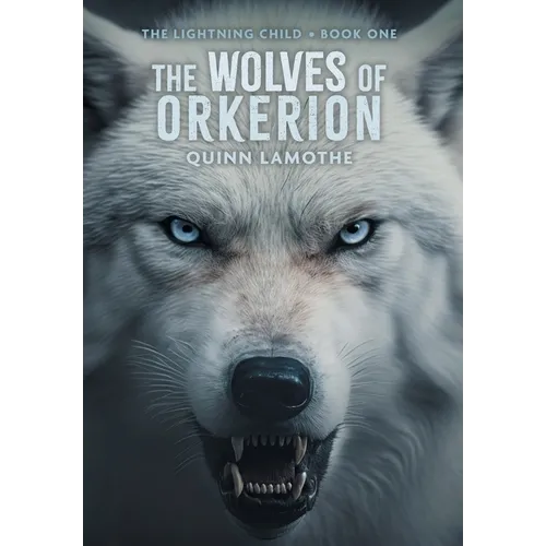 The Wolves of Orkerion