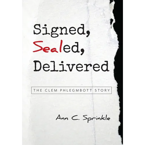 Signed, Sealed, Delivered: The Clem Phlegmbott Story