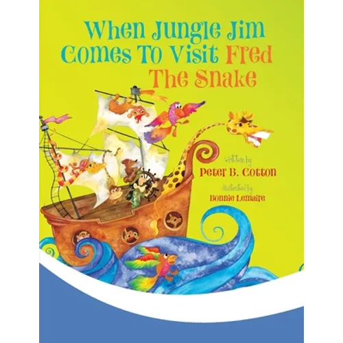 When Jungle Jim Comes to Visit Fred the Snake