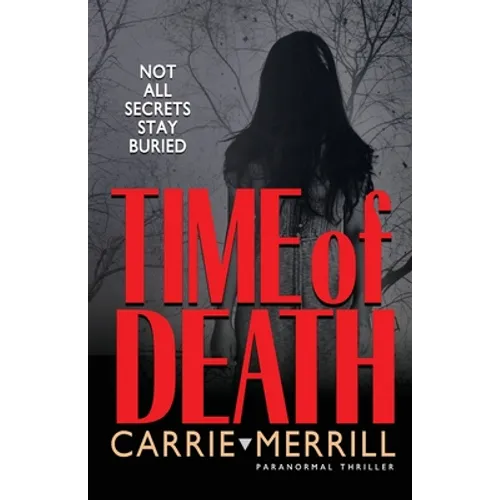 Time of Death: Not All Secrets Stay Buried