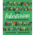 We Are Palestinian: A Celebration of Culture and Tradition