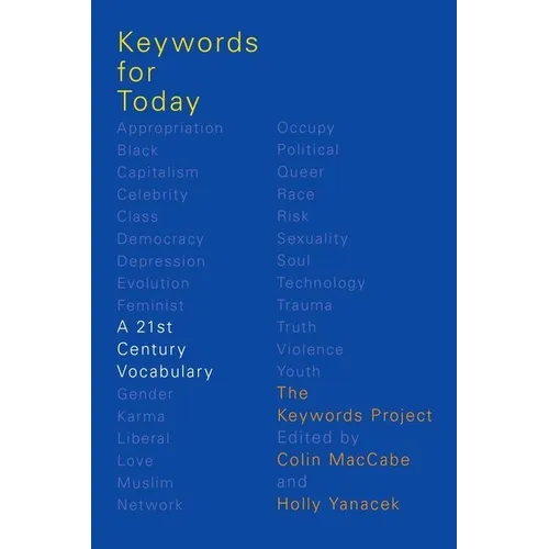 Keywords for Today: A 21st Century Vocabulary