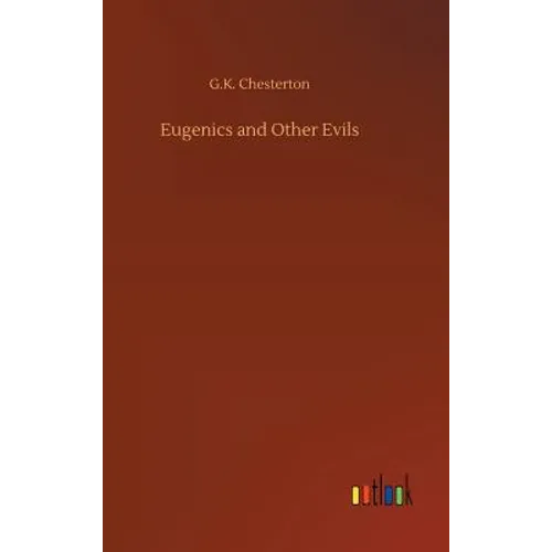 Eugenics and Other Evils