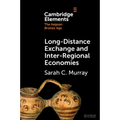 Long-Distance Exchange and Inter-Regional Economies