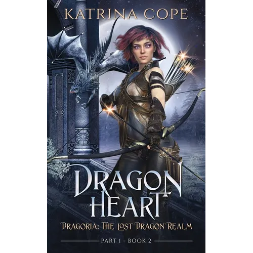 Dragon Heart: Part 1