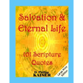 Salvation & Eternal Life 101 Scripture Quotes