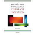 The Humanist and Non-Religious Celebrant Handbook: 2015 Edition