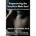Empowering The Sensitive Male Soul