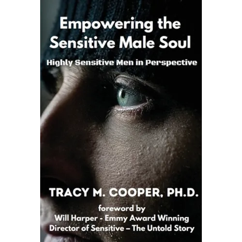 Empowering The Sensitive Male Soul