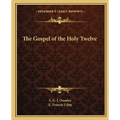 The Gospel of the Holy Twelve