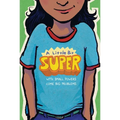 A Little Bit Super: With Small Powers Come Big Problems