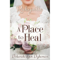 Rubyville: A Place to Heal, Book 3