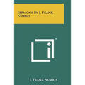 Sermons By J. Frank Norris