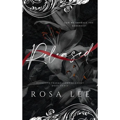 Released: A Dark Forced Proximity Academy Romance