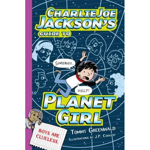 Charlie Joe Jackson's Guide to Planet Girl