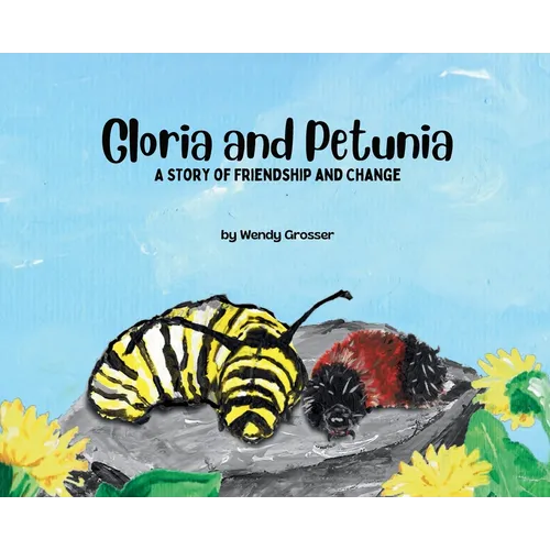Gloria and Petunia