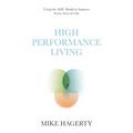 High Performance Living: Using the AOC Model to Improve Every Area of Life