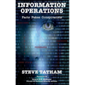 Information Operations: Facts Fakes Conspiracists
