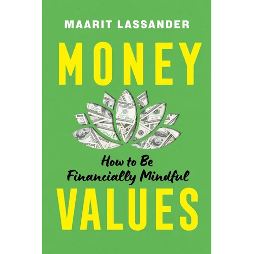 Money Values: How to Be Financially Mindful