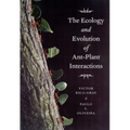 The Ecology and Evolution of Ant-Plant Interactions
