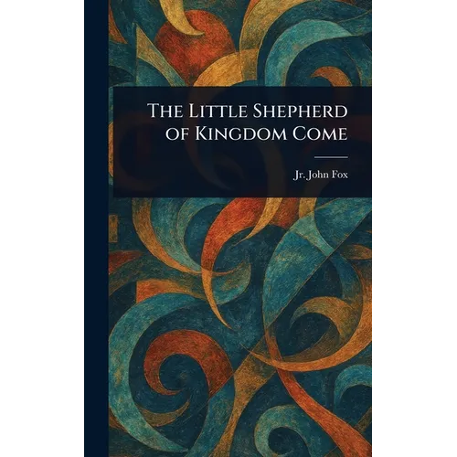 The Little Shepherd of Kingdom Come