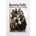 Becoming Visible: Counseling Bisexuals Across the Lifespan