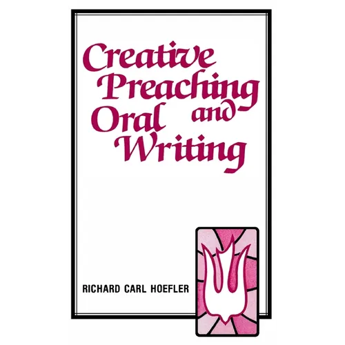 Creative Preaching & Oral Writing