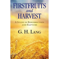 Firstfruits and Harvest