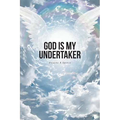 God Is My Undertaker