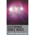 Electronic Dance Music: From Deviant Subculture to Culture Industry
