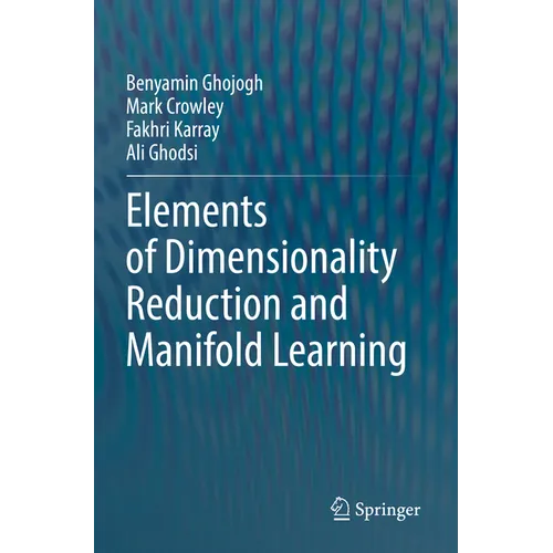 Elements of Dimensionality Reduction and Manifold Learning