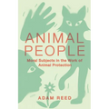 Animal People: Moral Subjects in the Work of Animal Protection