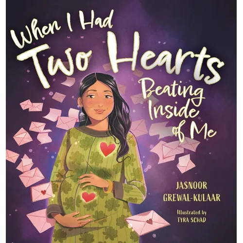When I Had Two Hearts Beating Inside of Me: A Love Letter to My Baby