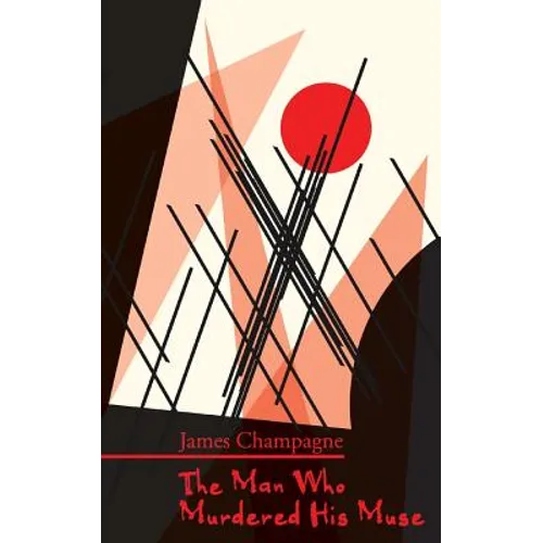 The Man Who Murdered His Muse