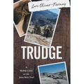 Trudge: A Midlife Crisis on the John Muir Trail