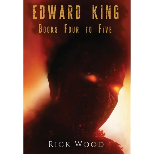 The Edward King Series Books 4-5