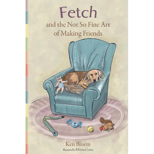 Fetch and the Not So Fine Art of Making Friends