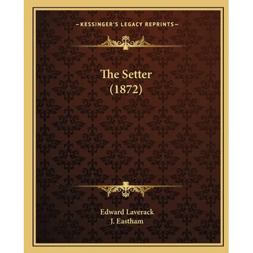 The Setter (1872)