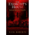 The Exorcist's House: Resurrection