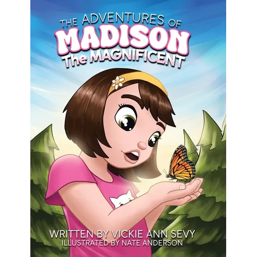 The Adventures of Madison the Magnificent