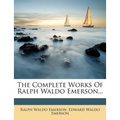 The Complete Works of Ralph Waldo Emerson, Volume IV