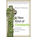 A New Kind of Christianity: Ten Questions That Are Transforming the Faith