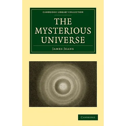 The Mysterious Universe